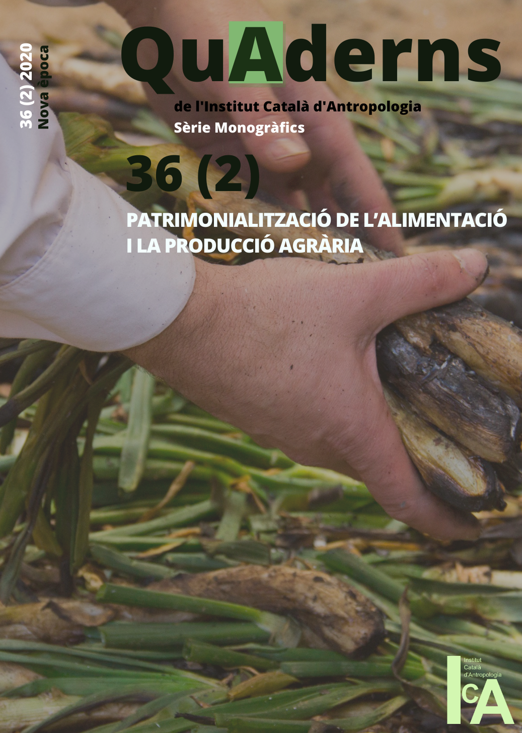					Veure No 36 (2) (2020): Patrimonialització de l'alimentació i la producció agraria
				